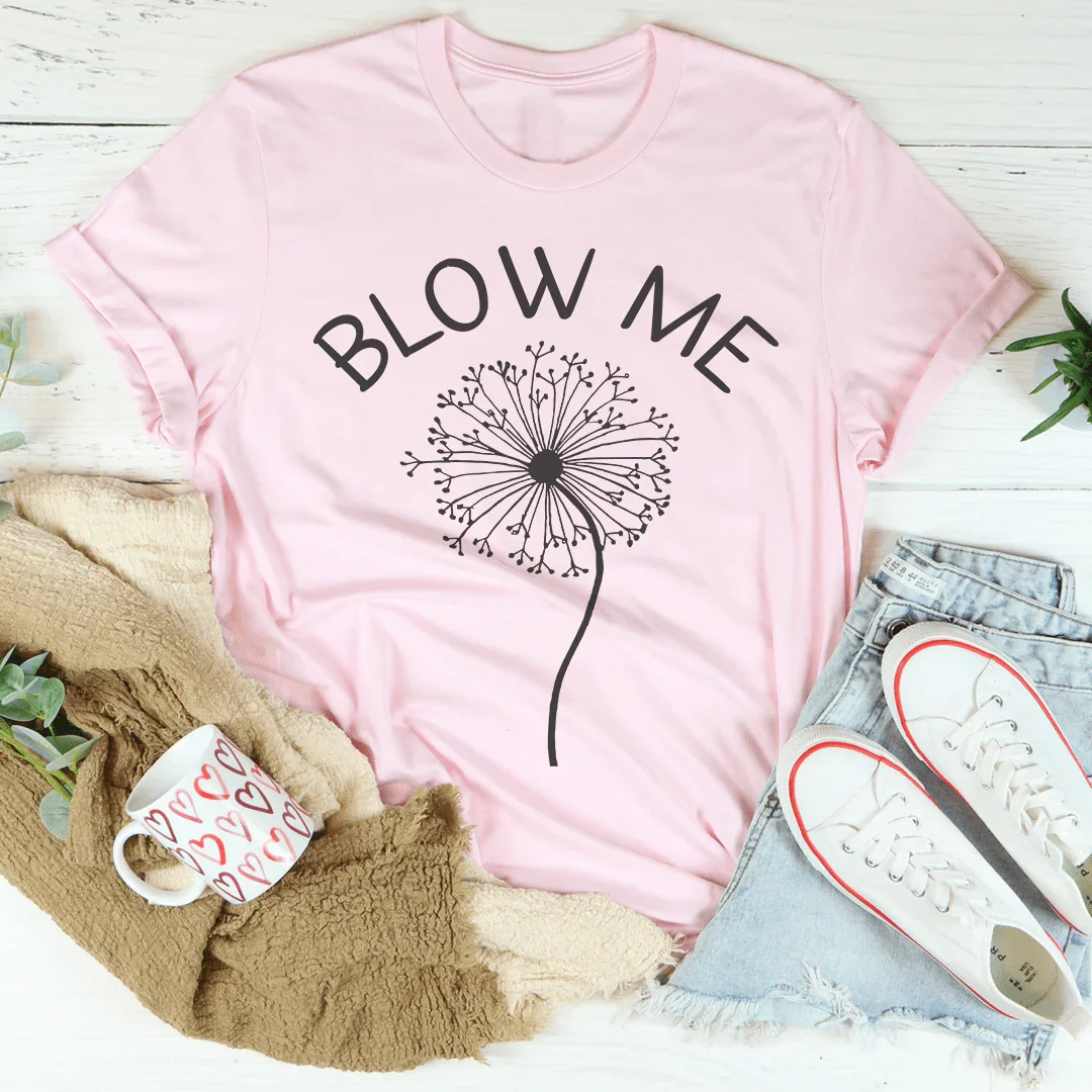 \"Blow Me\" – Cheeky Floral Graphic T-Shirt
