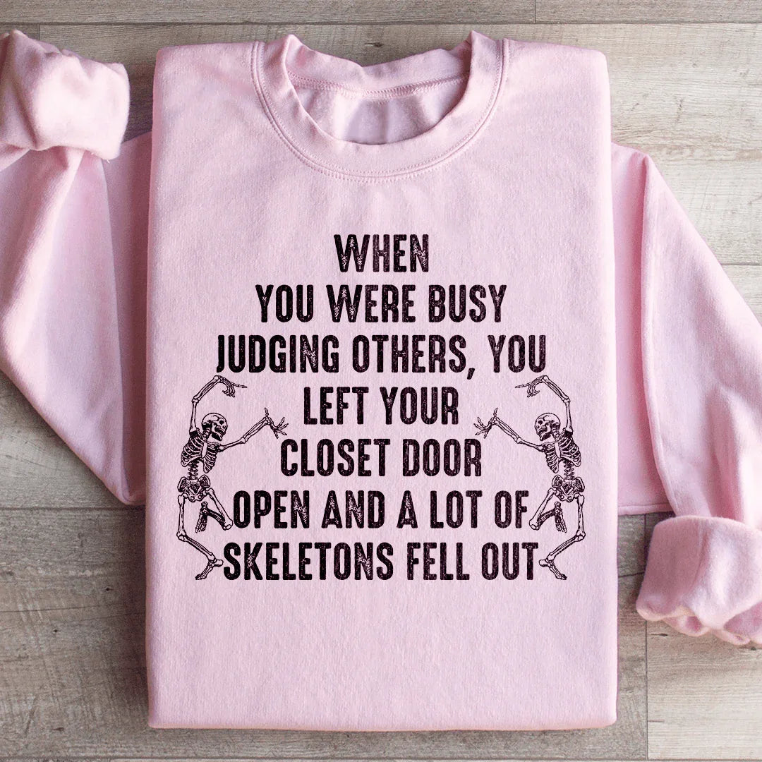 Busy Judging Others Sweatshirt