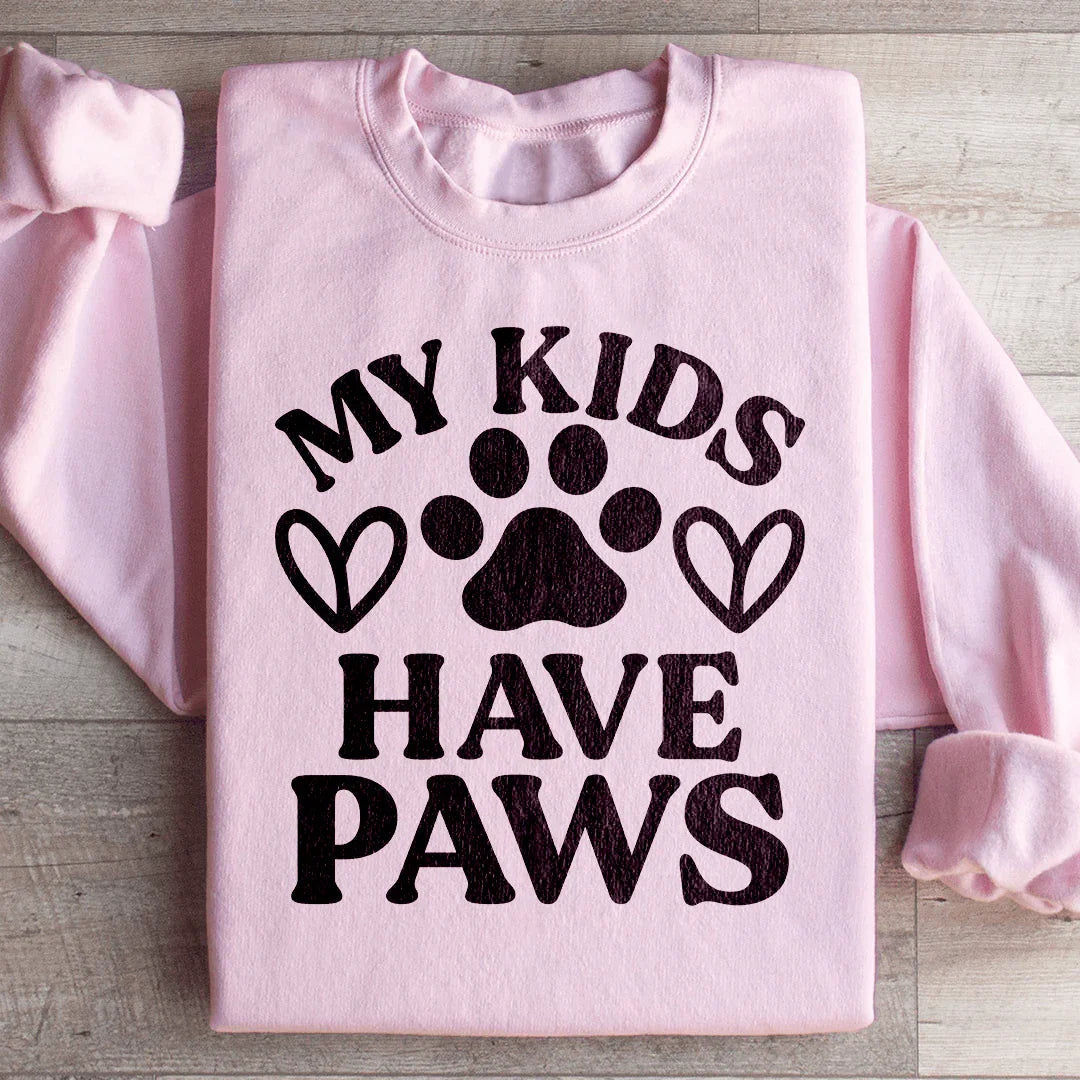 My Kids Have Paws Sweatshirt
