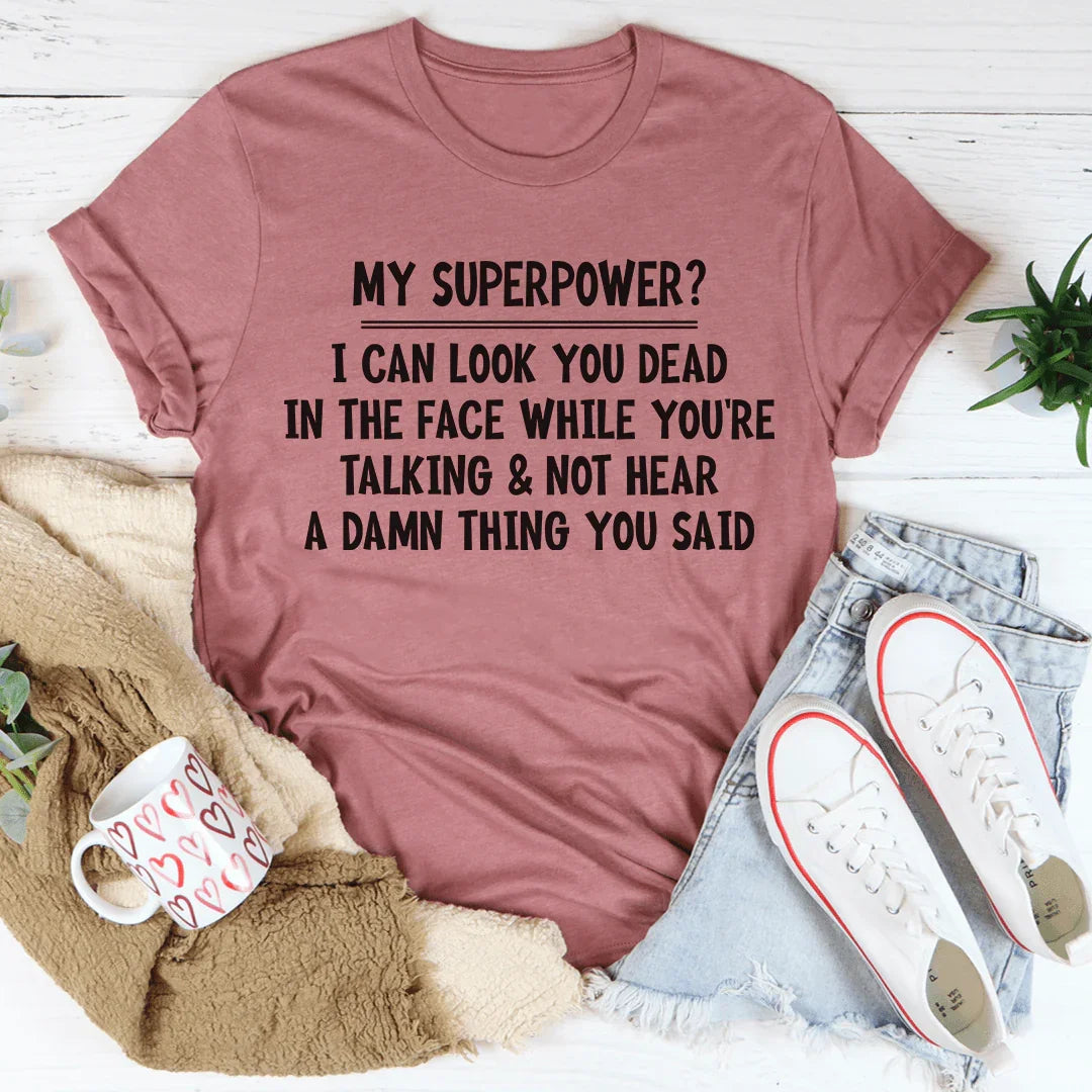 My Superpower Tee