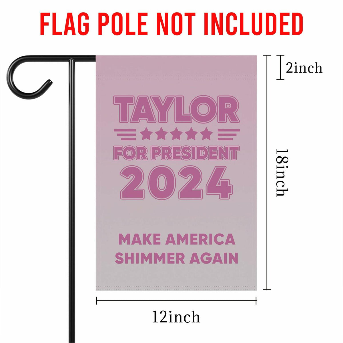 Bandera de jardín TinyCracker Tay-Lor para presidente 2024, 12x18, de doble cara