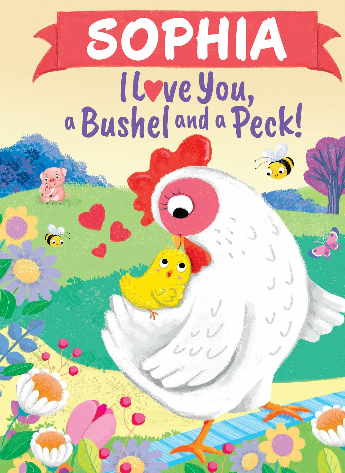 Libro infantil personalizado para Sophia: Te quiero un montón (I Love You a Bushel and a Peck)