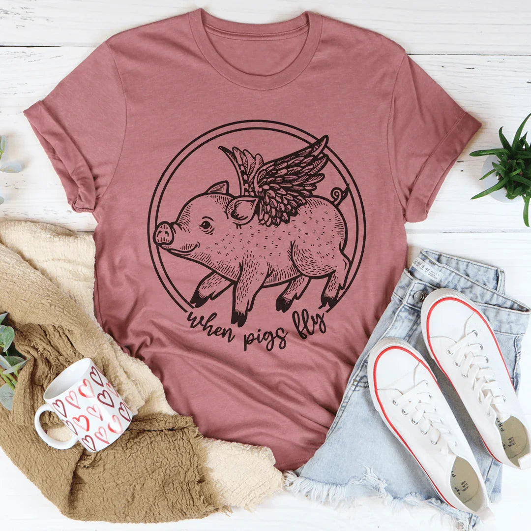 When Pigs Fly Tee
