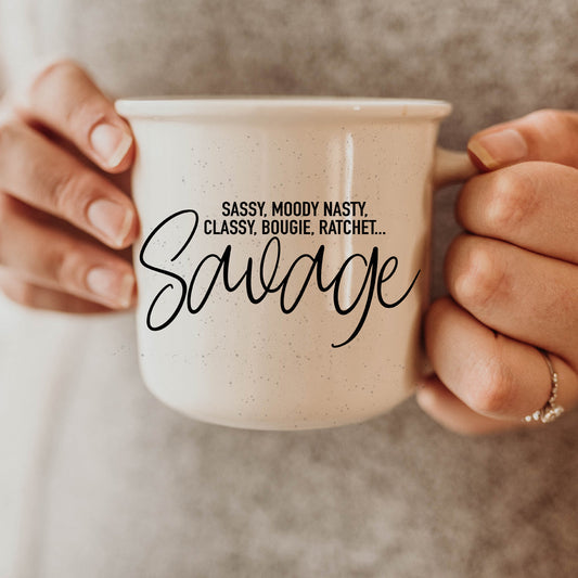 Sassy Savage 14.5oz Coffee Mug Ceramic Funny Sarcastic Sassy Quote Gift