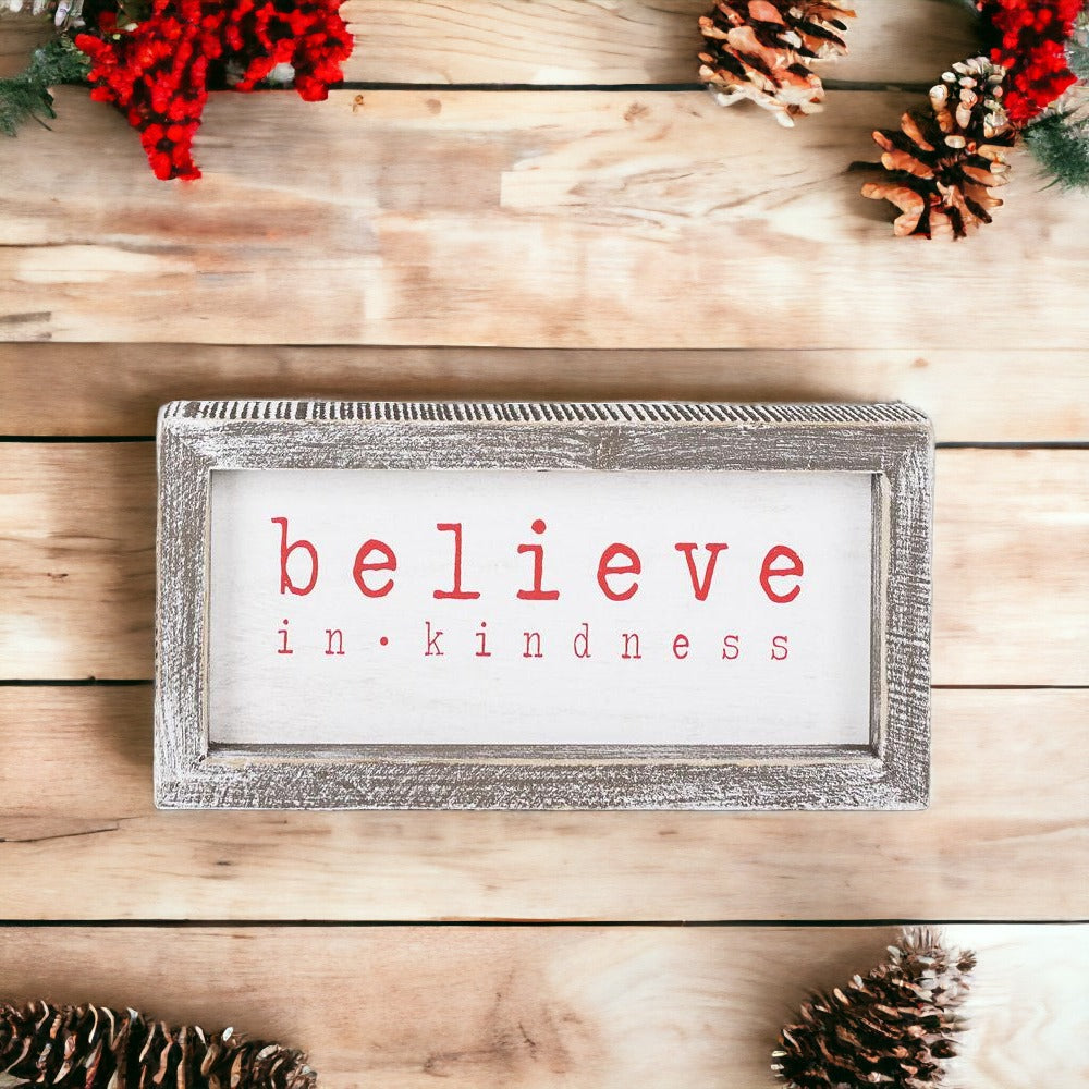 Believe In Kindness Wood Sign Christmas Wall Decor 8.5x4x1.5 Framed Rustic Holiday Gift