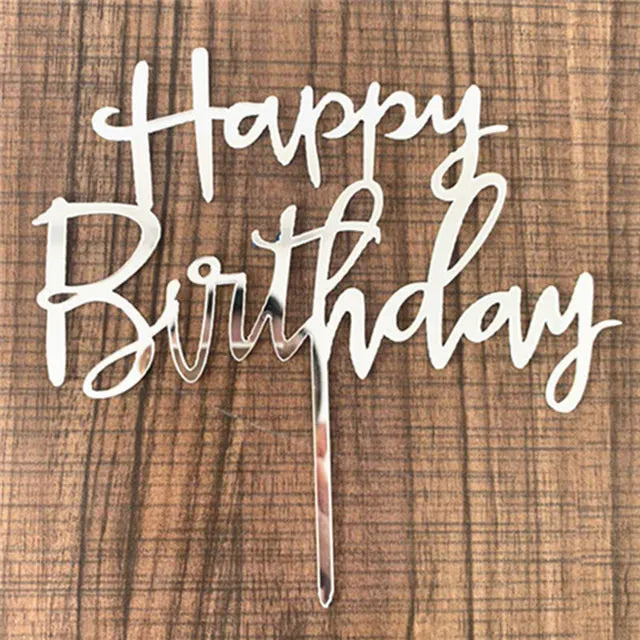 Gold Silver Happy Birthday Cake Toppers Acrylic Classic Birthday Cupcake Topper Dessert Decoration For Baby Shower Cake Supplies