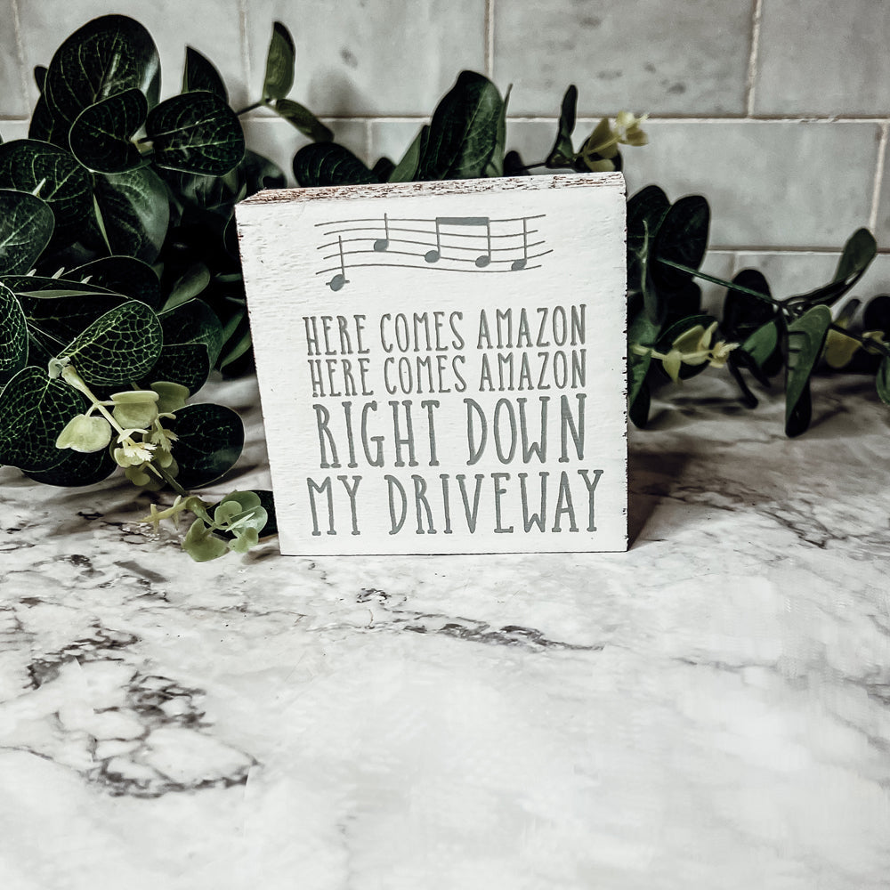 Here Comes Amazon Sign Wooden Block Porch Decor Funny Delivery Gift Home Accent Sign