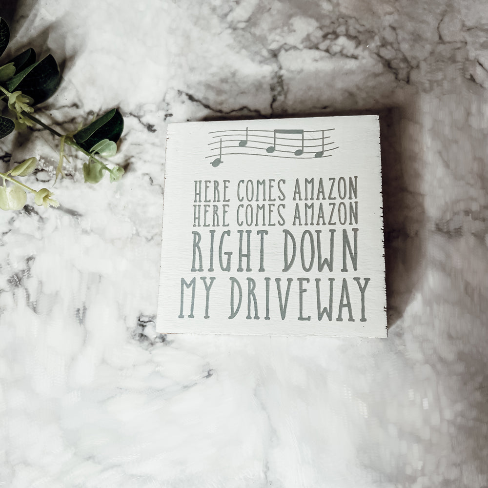 Here Comes Amazon Sign Wooden Block Porch Decor Funny Delivery Gift Home Accent Sign