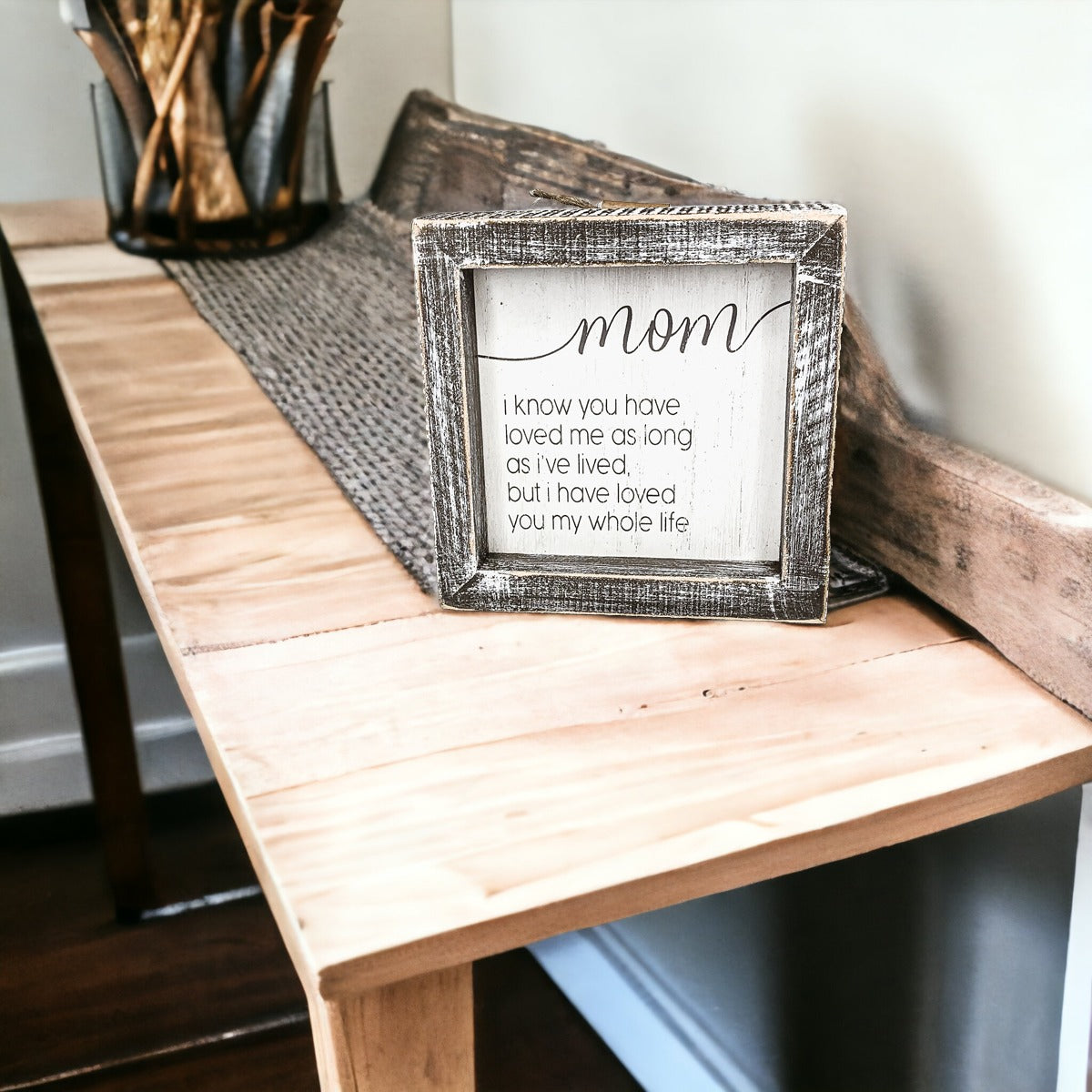 Sentimental 5 Inch Wooden Wall Sign For Mom My Whole Life Quote Decor Gift For Mother