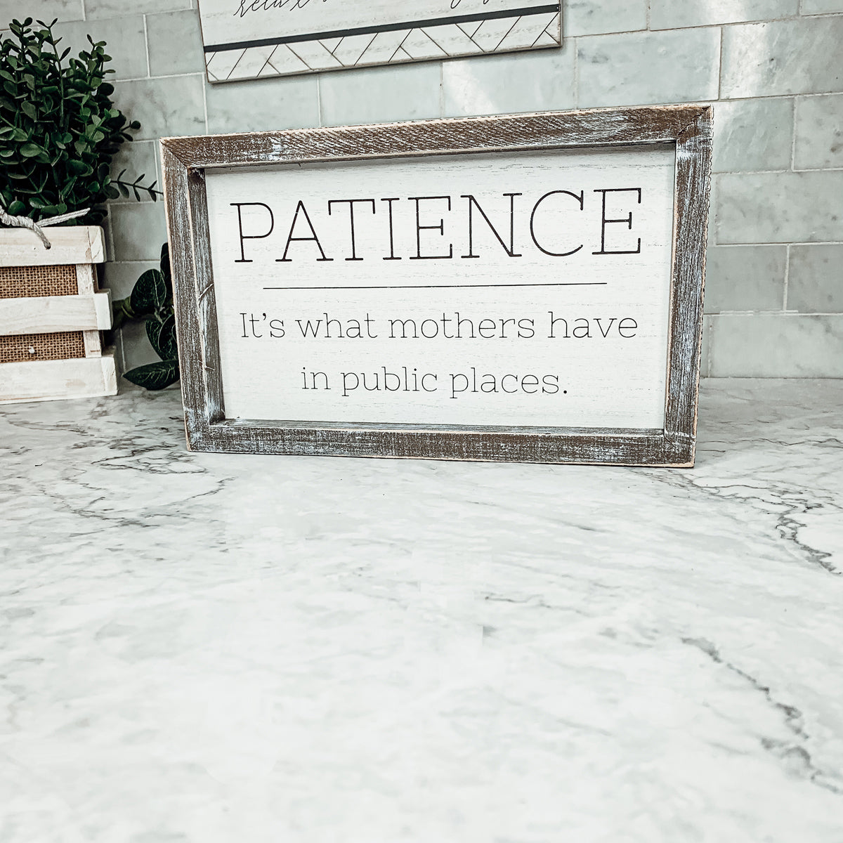 Wooden Framed Patience Sign For Mom 10x6 Funny Mothers Quote Home Decor Gift For Mothers