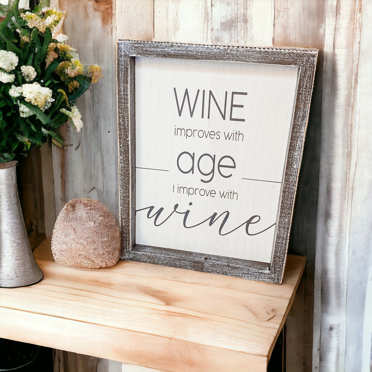 Wine Improves With Age Wood Sign 8x10 Premium Rustic White Grey Hanging Freestanding Decor