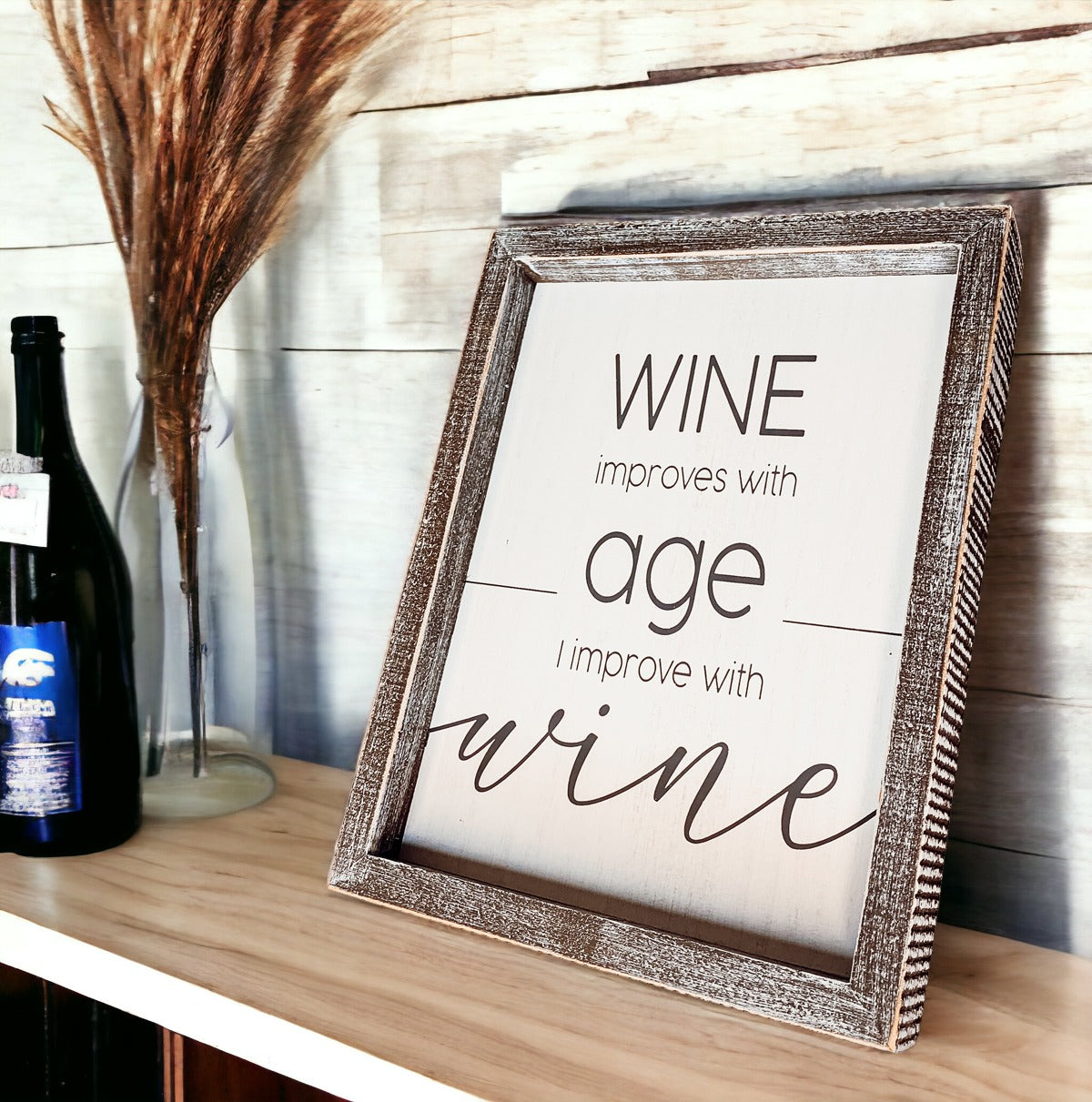 Wine Improves With Age Wood Sign 8x10 Premium Rustic White Grey Hanging Freestanding Decor
