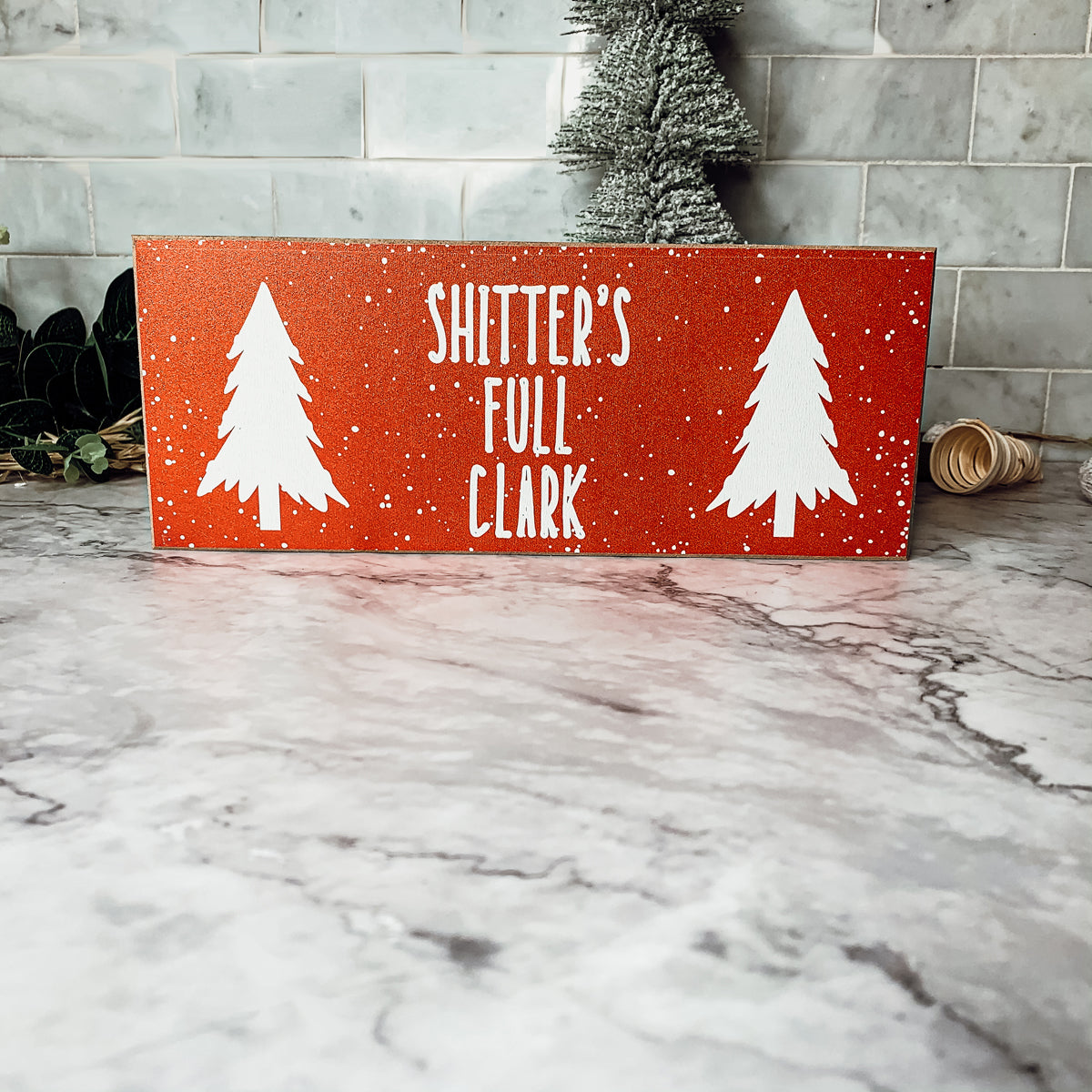 Clark Christmas Sign Funny Holiday Mantel Tabletop Wooden Movie Quote Decor Handmade 10x4x1
