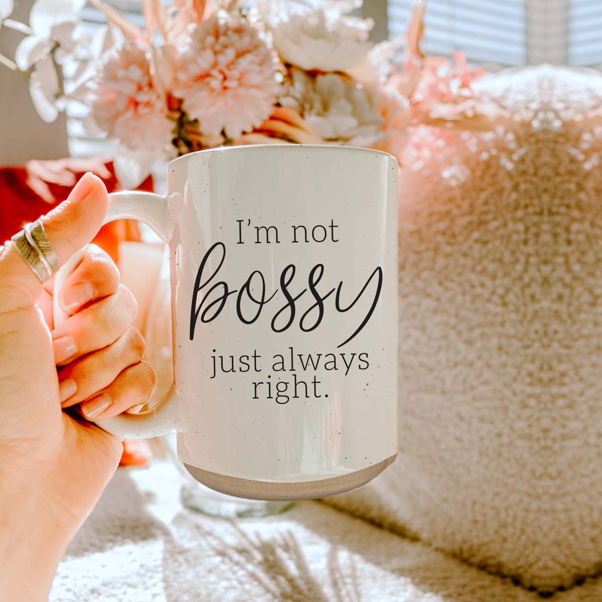 Funny 16oz Ceramic Mug I'm Not Bossy Just Always Right Coffee Gift