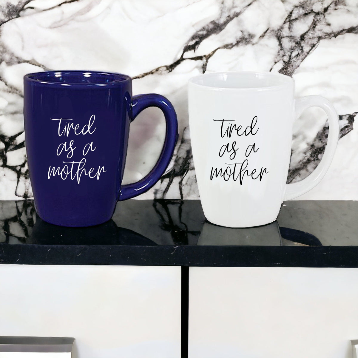 Tired As A Mother Grande Limited Edition Round 2 Mug Gift For Mom Navy Royal Blue Or White