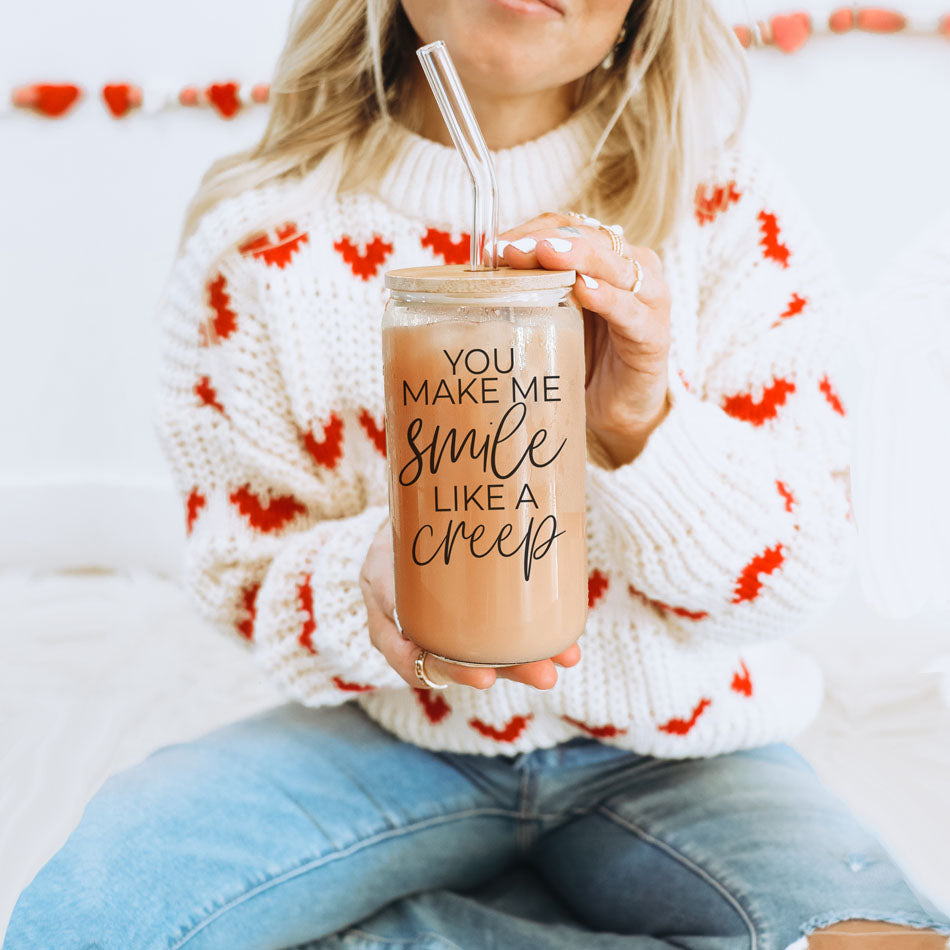 You Make Me Smile Like A Creep 20oz Glass Cup With Bamboo Lid - Funny
