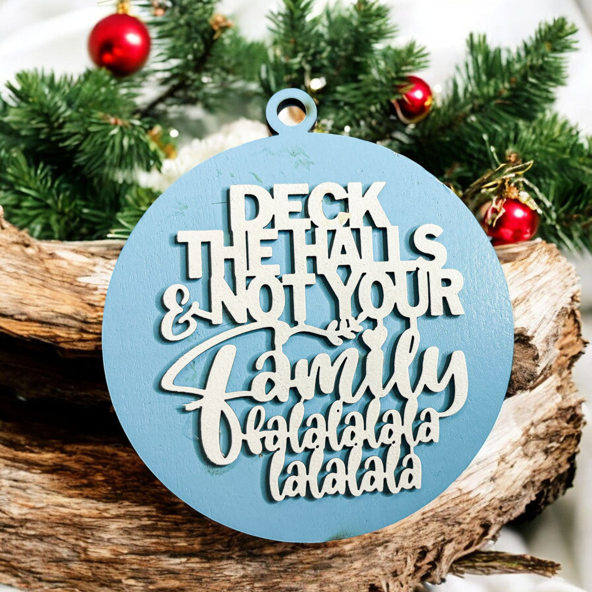 Deck The Halls 12 Colors Wooden Holiday Ornament With Cheeky Fa La La Lyrics And Rustic Finish