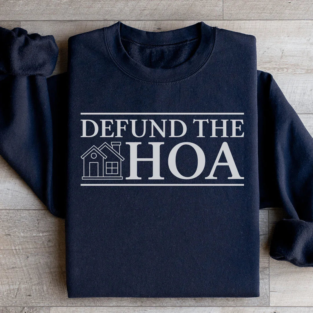 Suburban Humor Graphic Crewneck – "Defund The HOA"