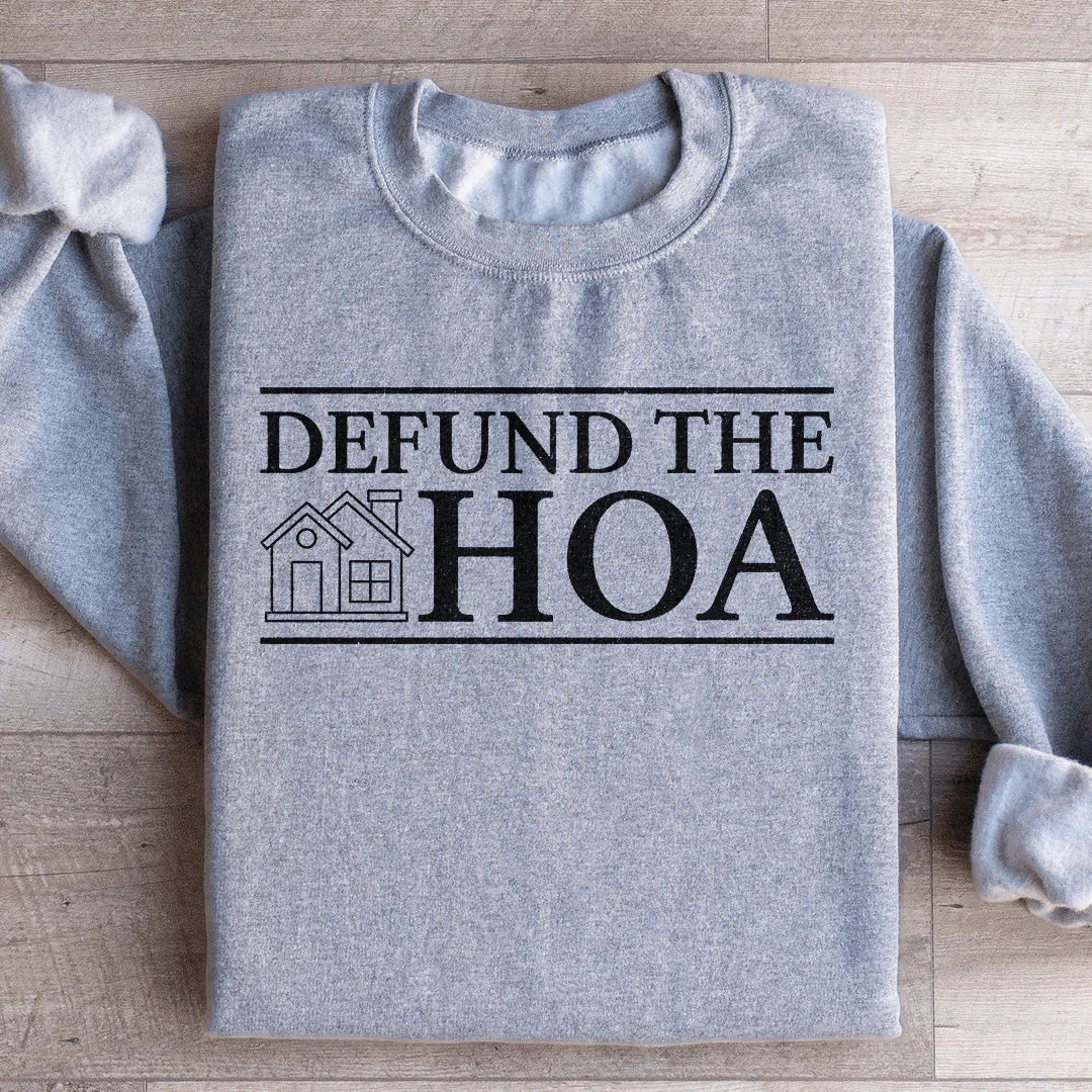 Suburban Humor Graphic Crewneck – "Defund The HOA"