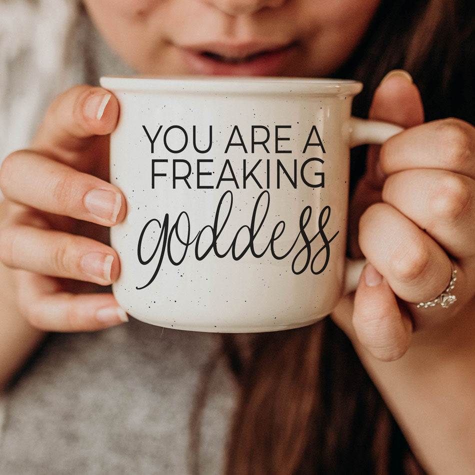 Goddess Ceramic Coffee Mug 14.5oz You Are a Freaking Goddess Inspirational Gift Best