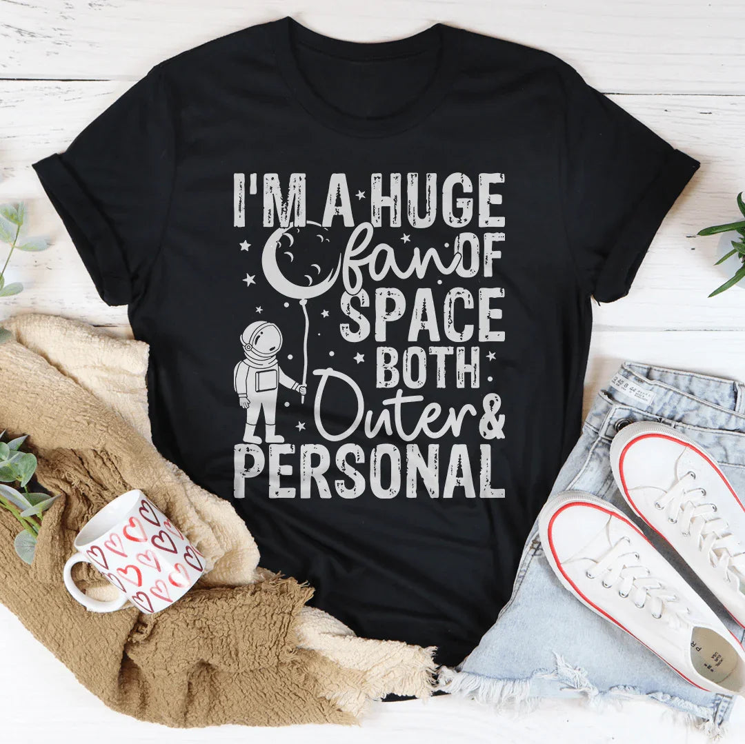 Huge Fan Of Space Tee
