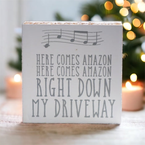 Here Comes Amazon Sign Wooden Block Porch Decor Funny Delivery Gift Home Accent Sign