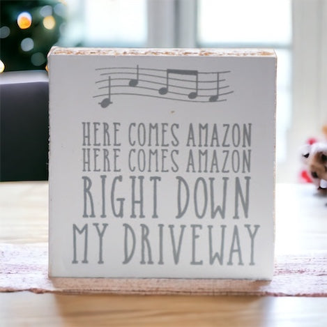 Here Comes Amazon Sign Wooden Block Porch Decor Funny Delivery Gift Home Accent Sign