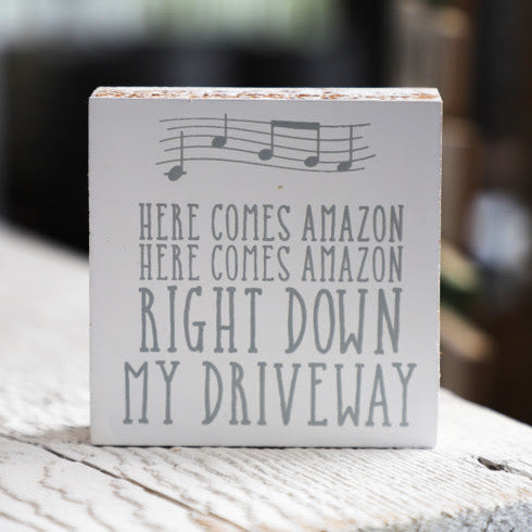 Here Comes Amazon Sign Wooden Block Porch Decor Funny Delivery Gift Home Accent Sign