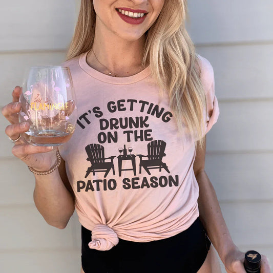 "It's Getting Drunk On The Patio Season" Wine Graphic Top