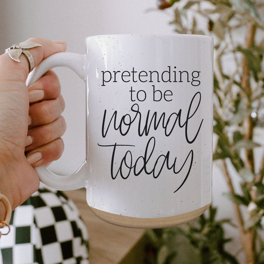 Funny Pretending To Be Normal Today 16oz Ceramic Coffee Mug Office Gift