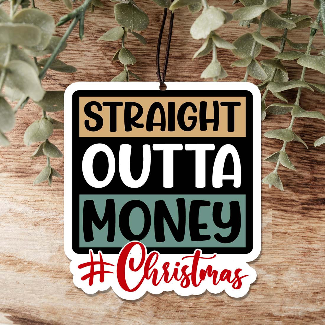 Straight Outta Freshie Hanging Car Air Freshener Scented Decoration For Car Home Office Holiday Gift