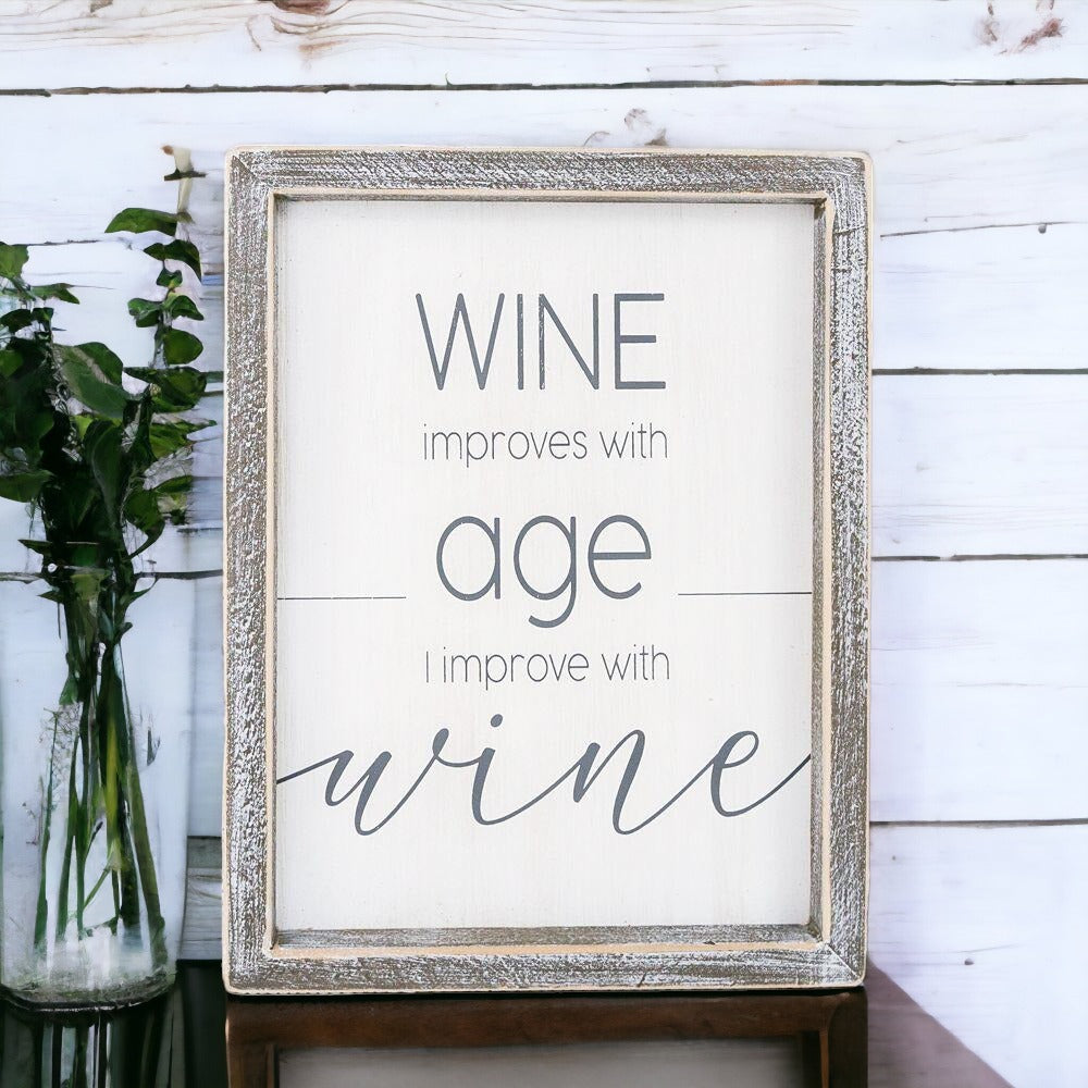 Wine Improves With Age Wood Sign 8x10 Premium Rustic White Grey Hanging Freestanding Decor